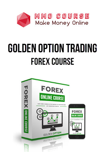 Golden Option Trading – Forex Course