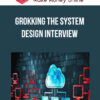 Grokking the System Design Interview