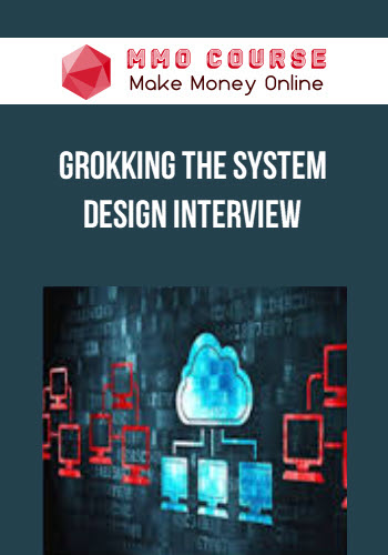 Grokking the System Design Interview