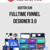 Gusten Sun – Fulltime Funnel Designer 3.0
