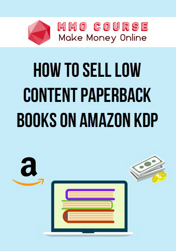 How To Sell Low Content Paperback Books On Amazon Kdp