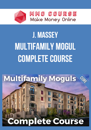 J. Massey – Multifamily Mogul Complete Course