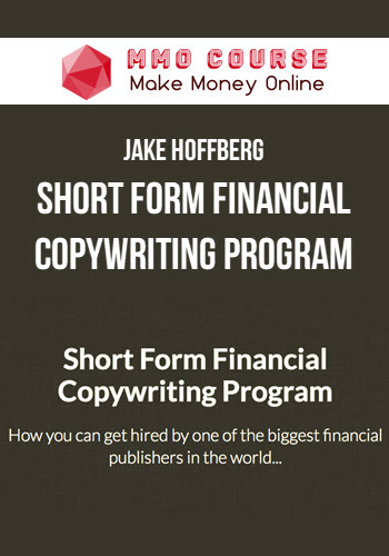 Jake Hoffberg – Short Form Financial Copywriting Program