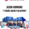 Jason Hornung – 7-Figure Agency Blueprint
