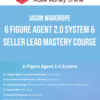 Jason Wardrope – 6 Figure Agent 2.0 System & Seller Lead Mastery Course