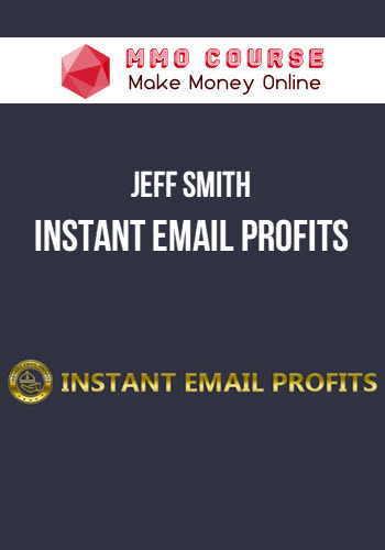 Jeff Smith – Instant Email Profits