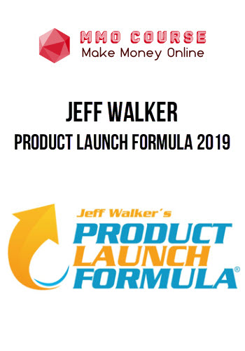 Jeff Walker – Product Launch Formula 2019