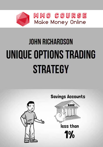 John Richardson – Unique Options Trading Strategy