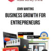 John Whiting – Business Growth for Entrepreneurs