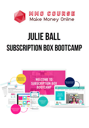 Julie Ball – Subscription Box Bootcamp