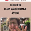 Julius Dein - Learn Magic to Amaze Anyone