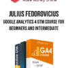 Julius Fedorovicius – Google Analytics 4 GTM Course for Beginners and Intermediate