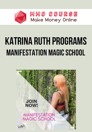 Katrina Ruth Programs – Manifestation Magic School