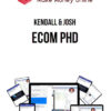 Kendall & Josh – ECOM PHD