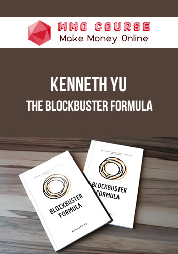 Kenneth Yu – The Blockbuster Formula