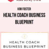 Kim Foster – Health Coach Business Blueprint