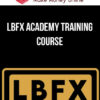 LBFX Academy Training Course