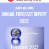 Larry Williams – Annual Forecast Report 2023