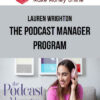 Lauren Wrighton – The Podcast Manager Program