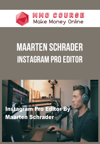 Maarten Schrader – Instagram Pro Editor