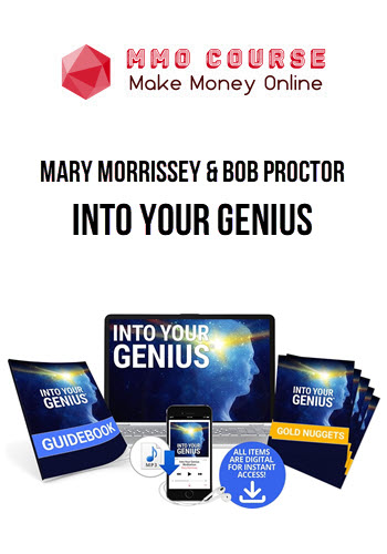 Mary Morrissey & Bob Proctor – Into Your Genius