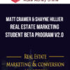 Matt Cramer & Shayne Hillier – Real Estate Marketing Student Beta Program v2.0