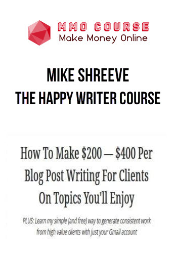 Mike Shreeve - The Happy Writer Course