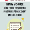 Mindy McHorse – How to Use Copyediting for Career Advancement and Side Profit