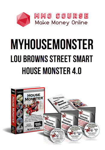 Myhousemonster – Lou Browns Street Smart House Monster 4.0