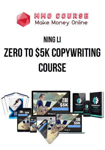 Ning Li – Zero To $5K Copywriting Course