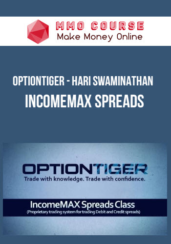 Hari Swaminathan – IncomeMAX Spreads & Strangles Class – Options Trading Systems