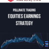 Pollinate Trading – Equities Earnings Strategy