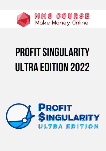 Profit Singularity Ultra Edition 2022