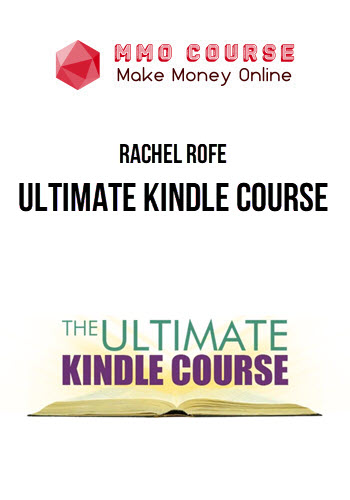 Rachel Rofe – Ultimate Kindle Course