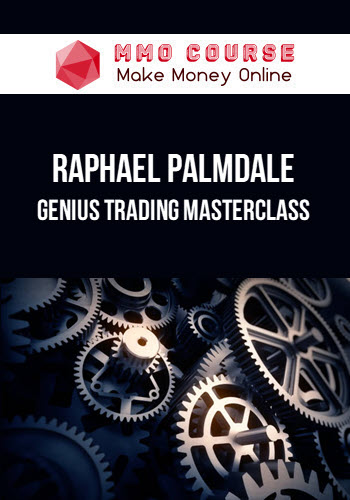 Raphael Palmdale – Genius trading Masterclass