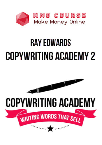 Ray Edwards – Copywriting Academy 2