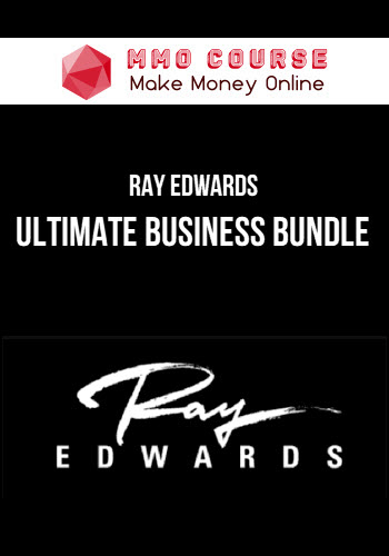 Ray Edwards – Ultimate Business Bundle