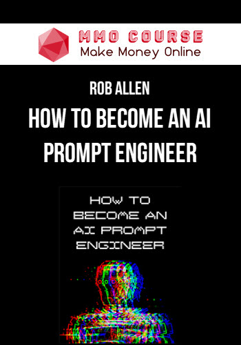 Rob Allen – How to Become an AI Prompt Engineer