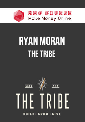 Ryan Moran – The Tribe
