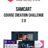 SamCart – Course Creation Challenge™ 2.0