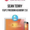 Sean Terry – Flip 2 Freedom Academy 2.0
