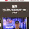 Slim – Cycle Analysis Workshop Forex Course