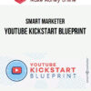 Smart Marketer – YouTube Kickstart Blueprint