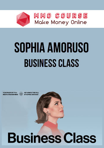 Sophia Amoruso – Business Class