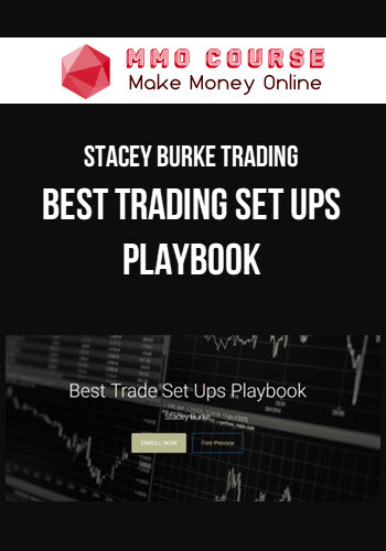 Stacey Burke Trading – Best Trading Set Ups Playbook