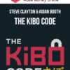 Steve Clayton & Aidan Booth – The Kibo Code