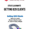Steve Slaunwhite (AWAI) – Getting B2B Clients