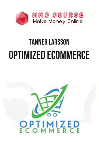 Tanner Larsson – Optimized Ecommerce