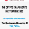 The Crypto Swap Profits Mastermind 2022