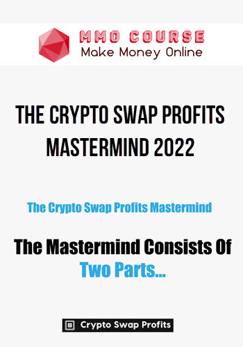 The Crypto Swap Profits Mastermind 2022